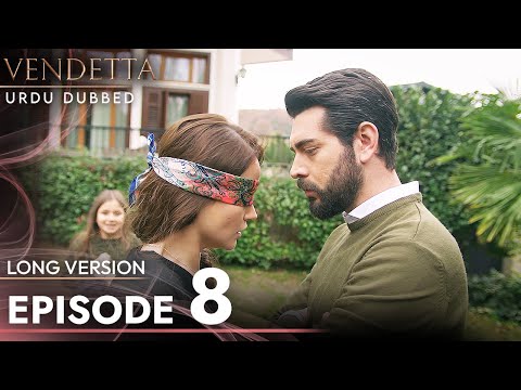 Jeena Vendetta Episode 8 Long Version Urdu Dubbed Kan Cicekleri 