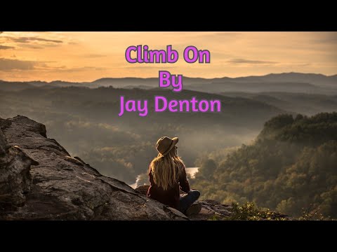Climb On  By Jay Denton ( Lyrics) | Best English Song