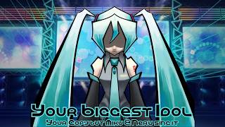 Your Biggest Idol (Your Copy but Miku & Neru sing it) [FNF: CLASSIFIED]