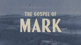 The Gospel of Mark | Mark 6, Part 2 | Chase Feindel