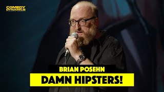 Damn Hipsters - Brian Posehn