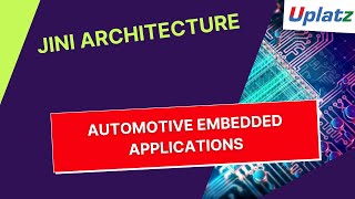 Jini Architecture | Automotive Embedded Systems & Applications | Embedded Engineering | Uplatz screenshot 2