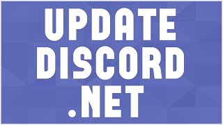How To: Update To & Use Discord.NET 1.0! Net Worth