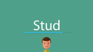 Stud Pronunciation