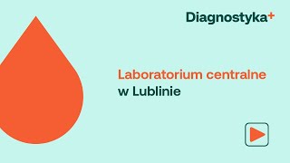Grupa Diagnostyka Prezentuje Laboratorium Centralne W Lublinie