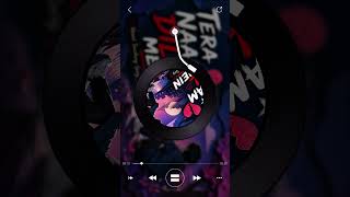 Tera Naam Dil Mein || Romantic song lo-fi song #love #song #shorts