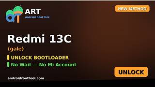 Redmi 13C (gale) Unlock Bootloader — NEW Method 2026 | by ART