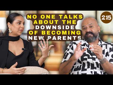 What No One Tells You About Becoming New Parent: The Downside & Broken Relationships | Aanam C