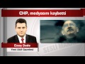 Ersoy Dede : CHP, medyasını kaybetti