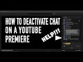 How To Disable Chat On YouTube Premiere 