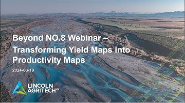 Beyond NO. 8 Webinar – Transforming Yield Maps into Productivity Maps
