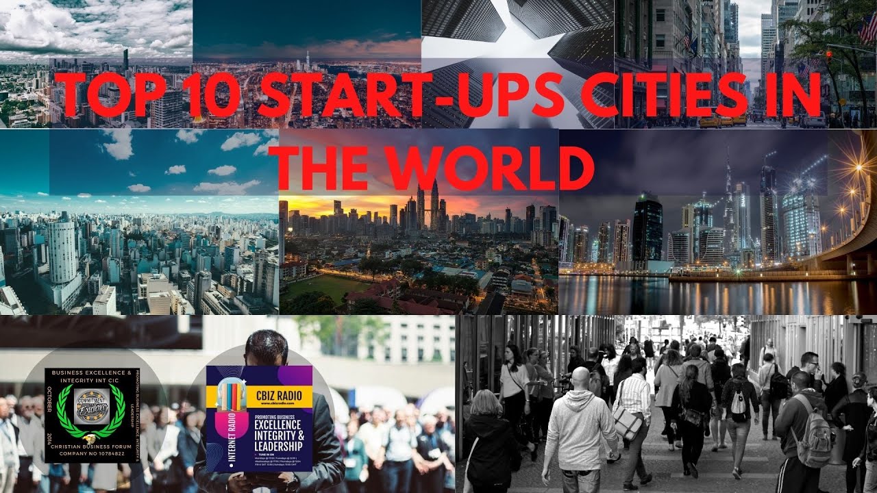 Top 10 Start Ups Cities In The World