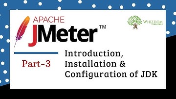 Apache JMeter Beginner Tutorial- 3 [Introduction, Installation & Configuration of JDK]