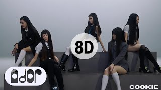 NewJeans (뉴진스) – Cookie (8D Audio)🎧