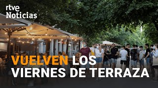 ABREN las TERRAZAS en ALGUNAS CIUDADES con el CUPO LLENO