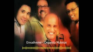 Envuélveme - Orquesta Mulenze