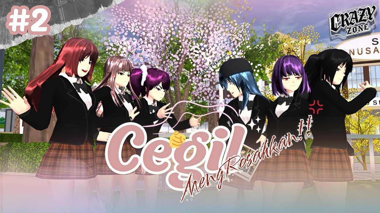 CRAZY ZONE #2 (Part 1) [Zoya dilabrak!! 🤟] || DRAMA SAKURA SCHOOL SIMULATOR