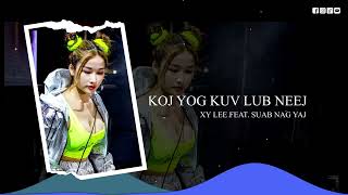 Koj Yog Kuv Lub Neej - Remix - Hmong Tiktok Music 2022