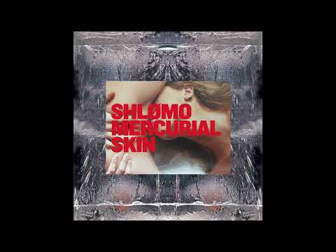 Shlømo - Mercurial Skin LP [TPNLP001] (Full Album)