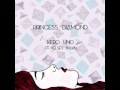 Kero Uno Princess Diamond Ft Kelsey Bulkin 
