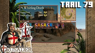 TRAIL NO. 79 - Whirling Death | Stronghold Crusader Gameplay Indonesia