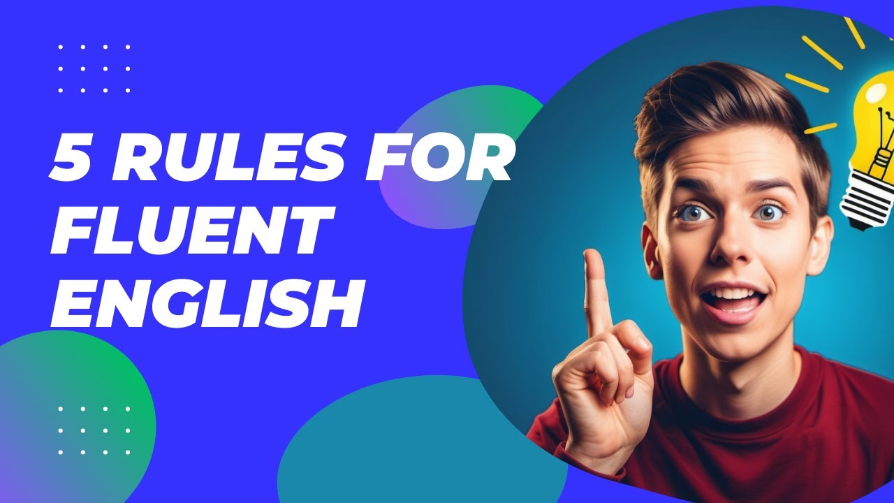 5 English Learning Rules That Actually Work