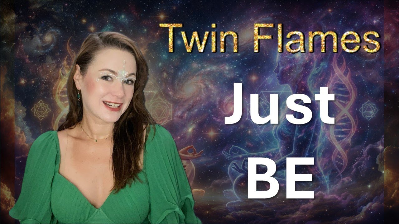 Twin Flames, Your Only Job Is to Just Be 💚🧘‍♀️🌿