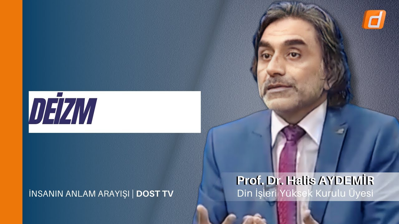 Deizm I İnsanın Anlam Arayışı 02 | Dost TV | 29.06.2022