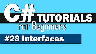 C# Tutorial for Beginners #28 - Interfaces