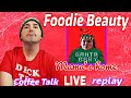 Replay live coffee talk foodie beauty mama is home