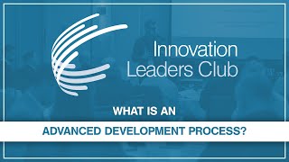What is an advanced development process?