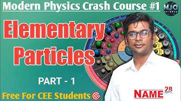 Elementary Particles 01 | {#Modern physics -01} Crash Course by Ram Tiwari Sir #Physics #mechanics