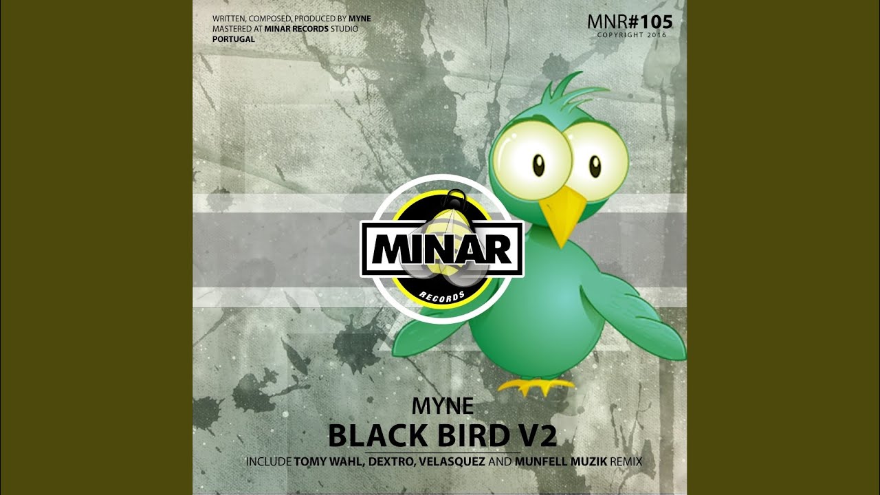 Black Bird (Munfell Muzik Remix)