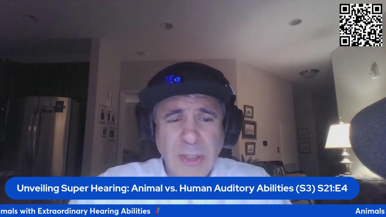 Unveiling Super Hearing: Animal vs. Human Auditory Abilities (S3) S21:E4