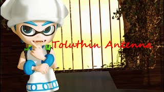 【 MMD Splatoon】 Toluthin Antenna lllトゥルティンアンテナlll