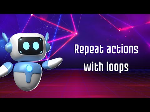 05: Repeat actions with loops