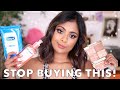 10 BEAUTY PRODUCTS TO STOP BUYING RIGHT NOW!!!