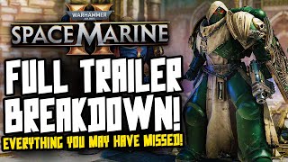 Space Marine 2 FULL TRAILER BREAKDOWN  Every DETAIL You may have Missed!