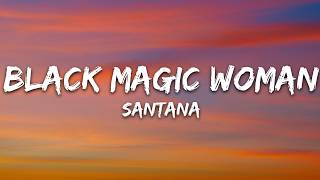 Santana  Black Magic Woman s