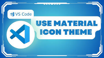 How to Use Material Icon Theme in VS Code