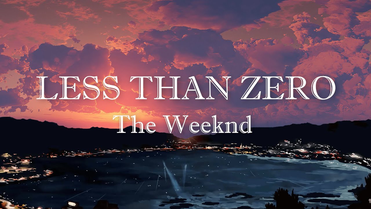 The Weeknd Less Than Zero Lyrics YouTube the-weeknd-less-than-zero-lyrics-youtube
