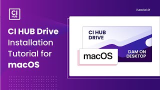 CI HUB Drive for macOS Installation Tutorial