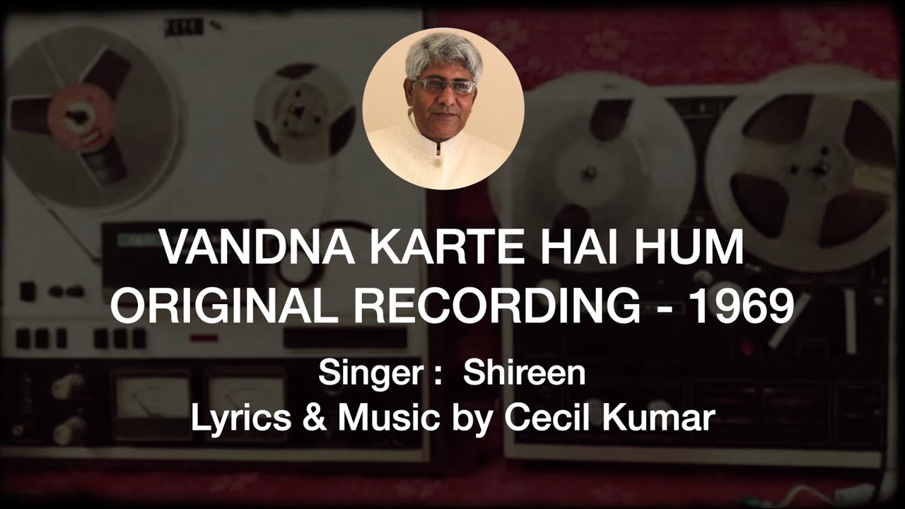 VANDNA KARTE HAI HUM   ORIGINAL RECORDING   1969