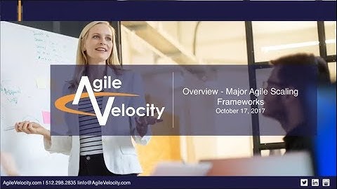 Agile Scaling Frameworks Webinar Recording