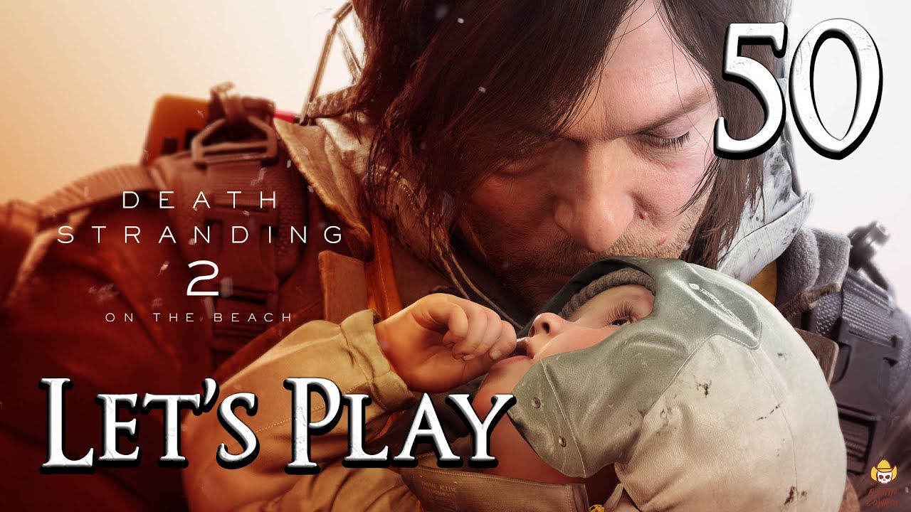 Death Stranding 2: On The Beach - Let's Play Part 50: Hostile Boarding