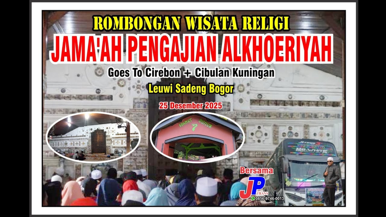 ROMBONGAN WISATAWA JAMA'AH PENGSJIN ALKHOERIYAH