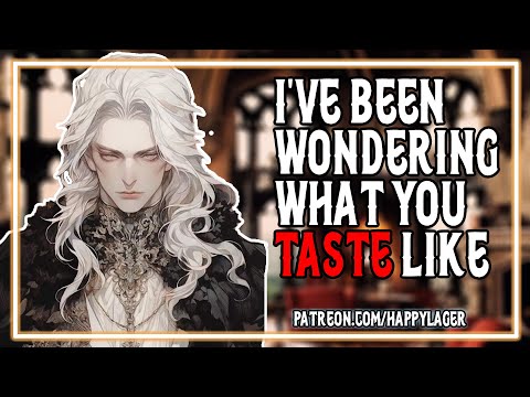 Kissed by a vamp? [M4F] [M4A] [Boyfriend ASMR] [Possessive Dom] [Biting] [Kings Court p2]