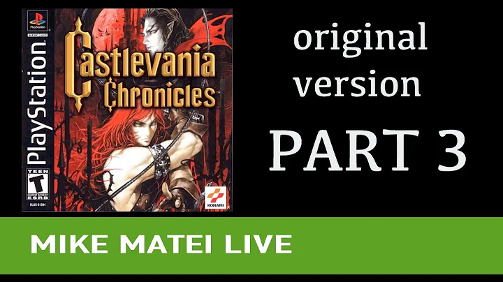 Castlevania Chronicals (original) Part 3 - Mike Matei Live