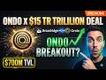 Ondo x Broadridge: $15 TRILLION Partnership $700M in Tokenized Stocks + Proxy Voting= ONDO Breakout?