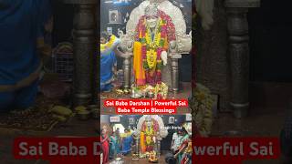 Sai Baba Darshan | Powerful Sai Baba Temple Blessings | #shaikpetsaibabatemple